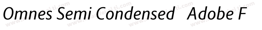 Omnes Semi Condensed   Adobe Font字体转换